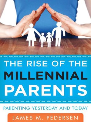 cover image of The Rise of the Millennial Parents